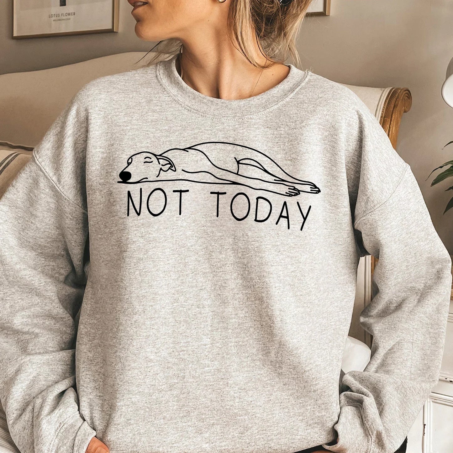 Greyhound Not Today Sweater