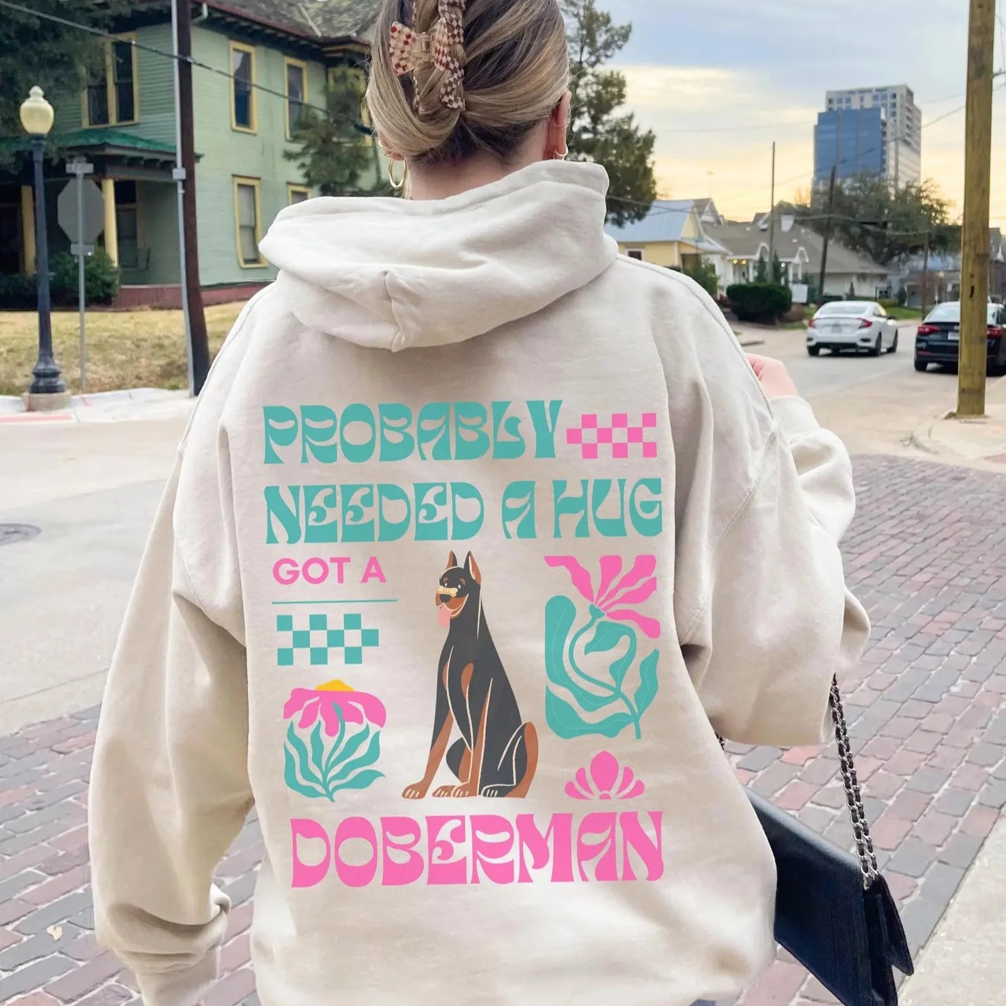 Probably Needed A Hug Doberman Hoodie