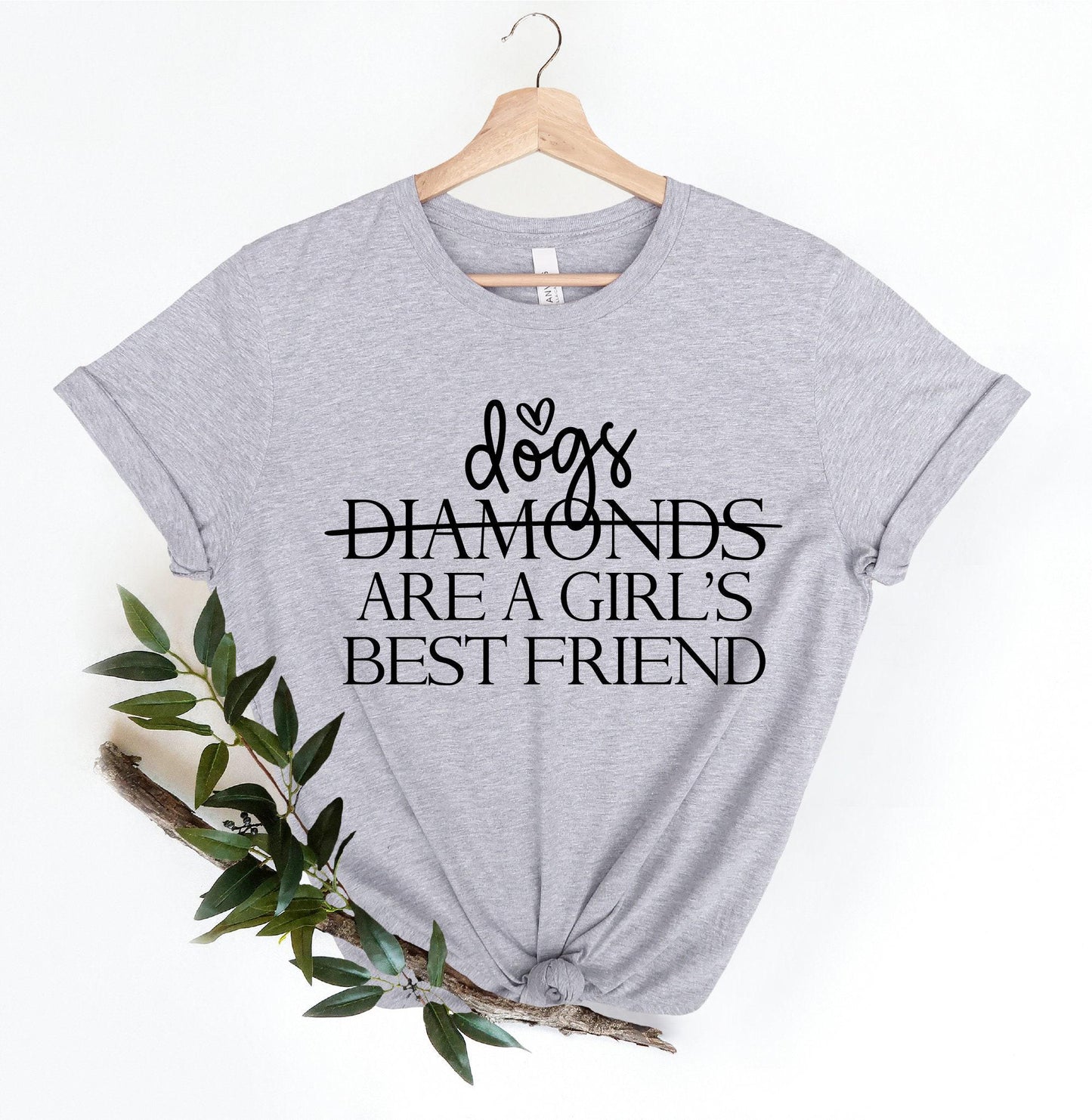 Dogs are a Girl's Best Friend Tee