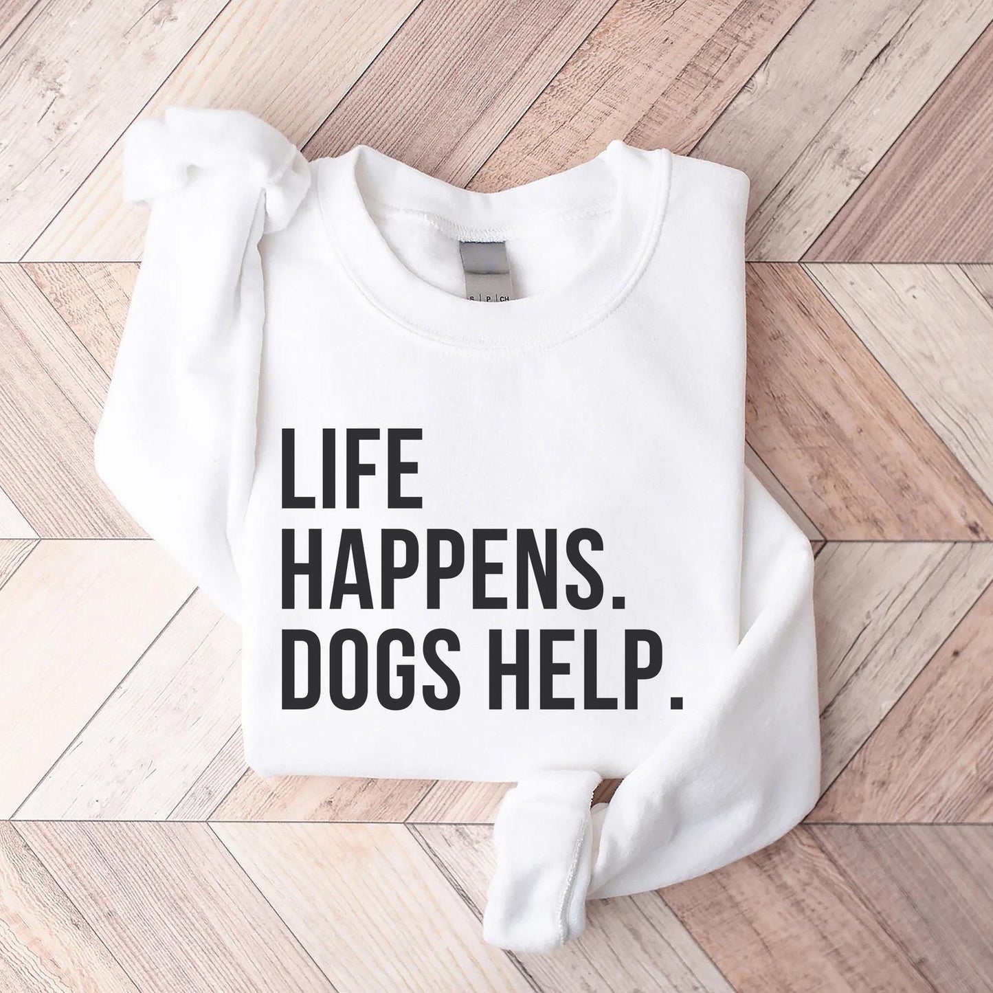 Life Happens Dog Helps Sweater