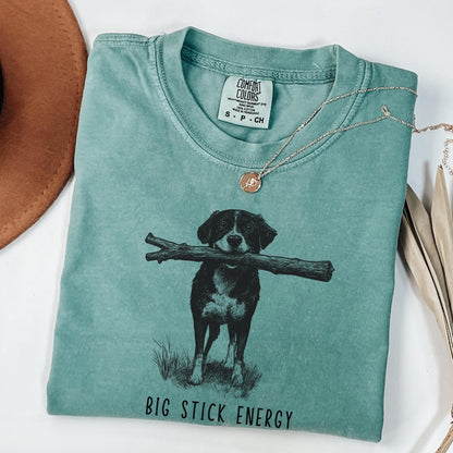 Big Stick Energy Tee