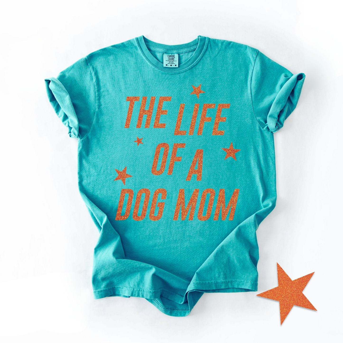 Life Of A Dog Mom Tee