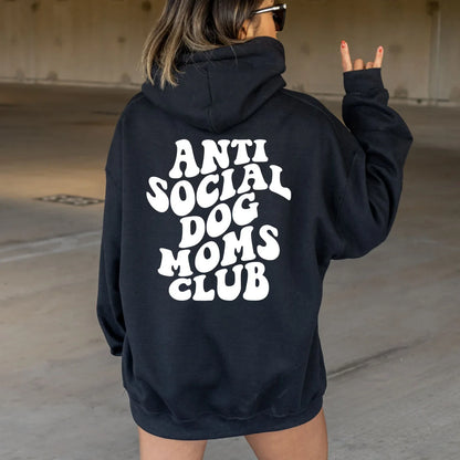 The Anti Social Dog Mom Hoodie