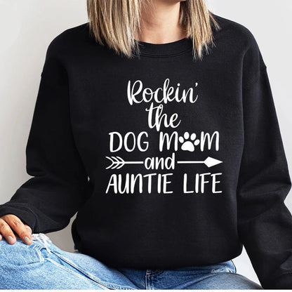 Dog Mom & Auntie Life Sweater