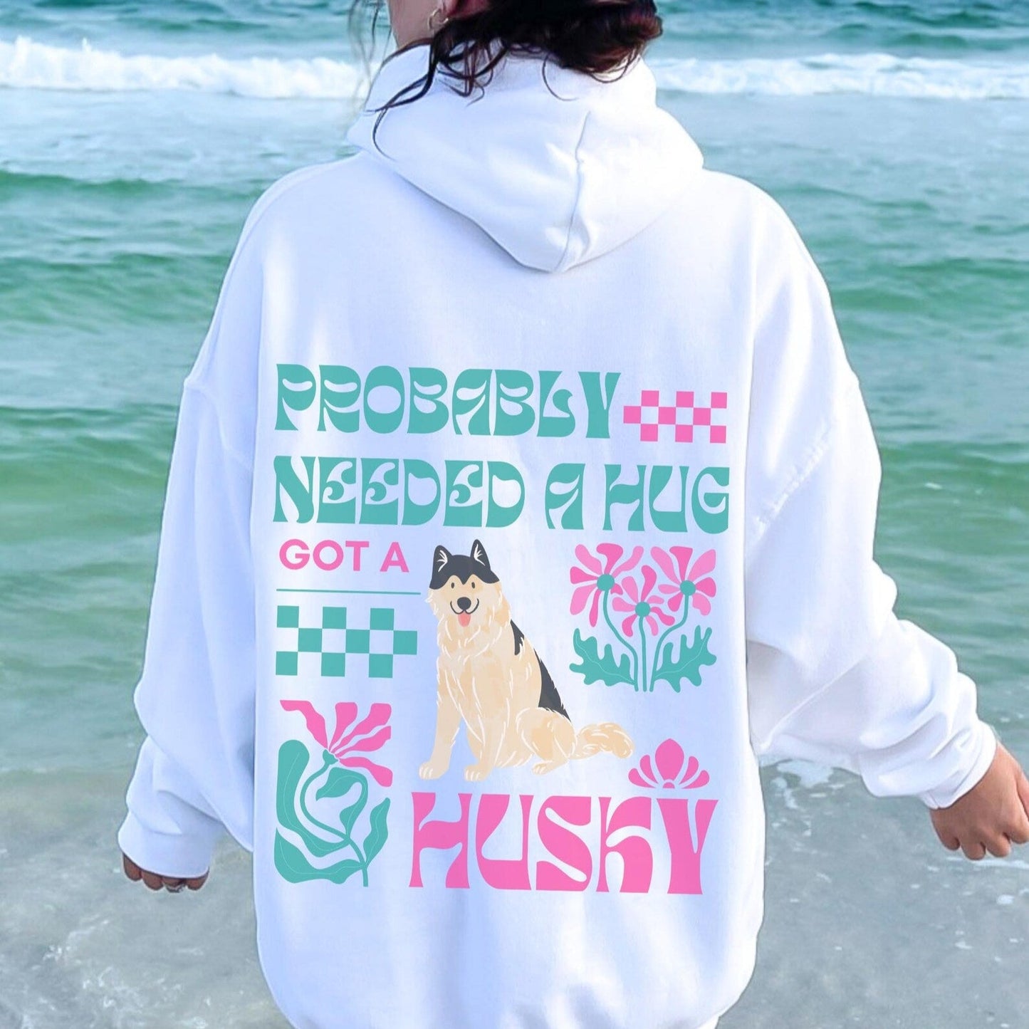 Probably Needed A Hug Husky Hoodie