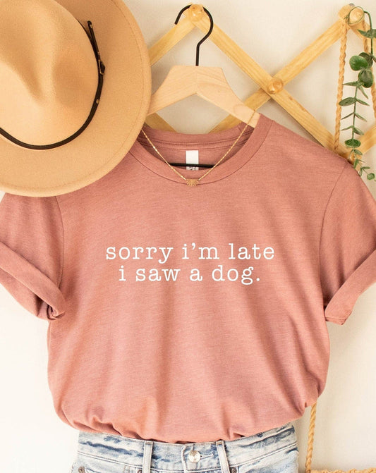 Sorry I'm Late Tee V5