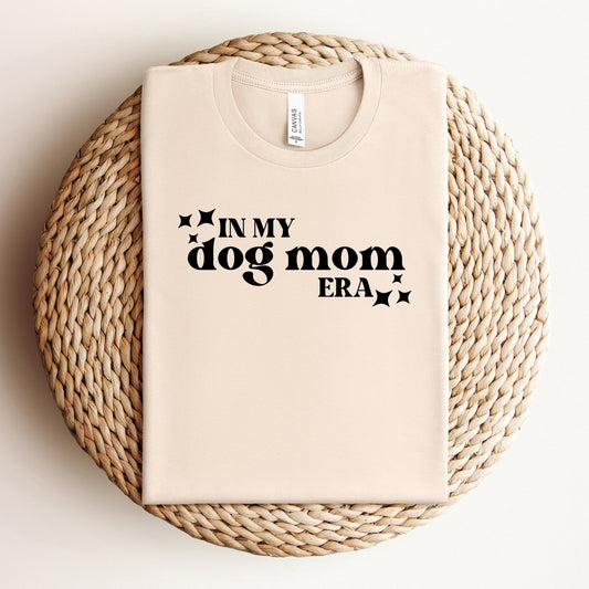In My Dog Mom Era Tee