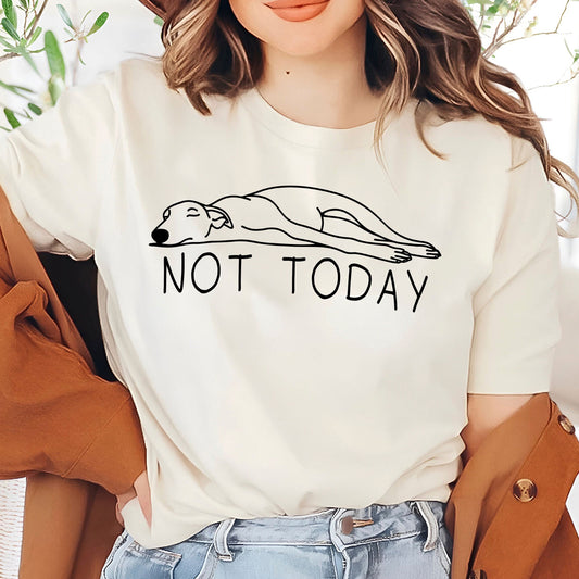 Not Today Tee V5