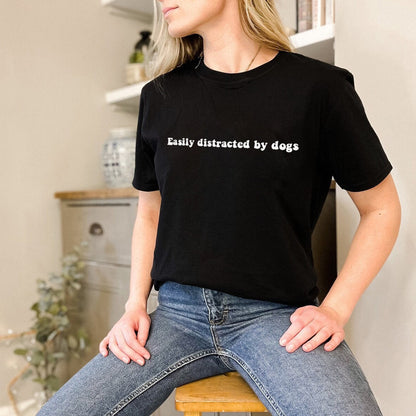 Easily Distracted By Dogs Tee