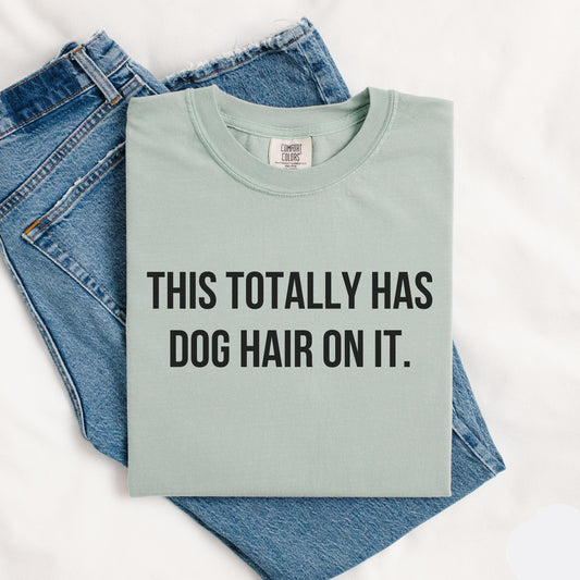 Dog Hair Tee