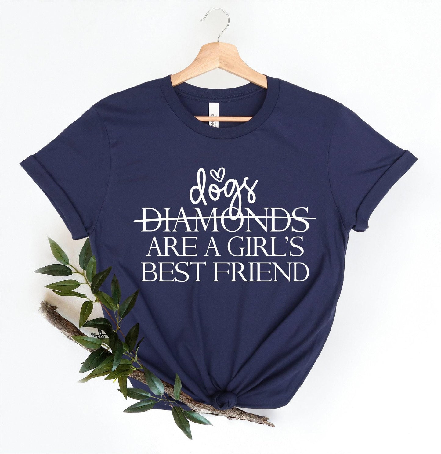 Dogs are a Girl's Best Friend Tee