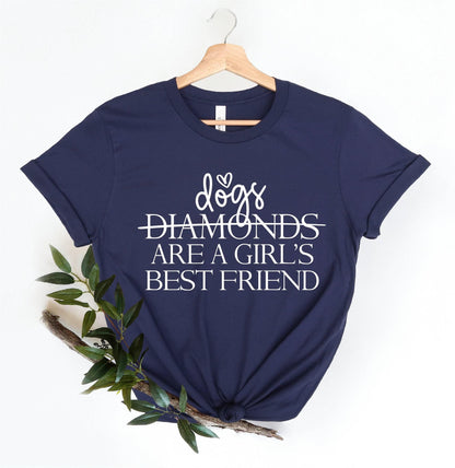 Dogs are a Girl's Best Friend Tee