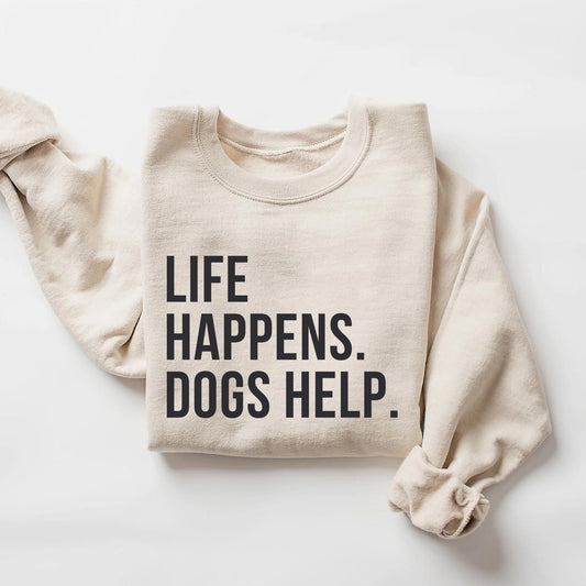 Life Happens Dog Helps Sweater