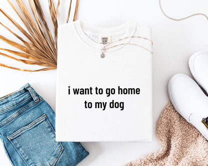 Home To My Dog Tee V2